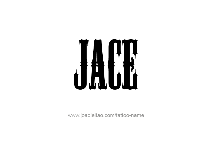 Tattoo Design  Name Jace   