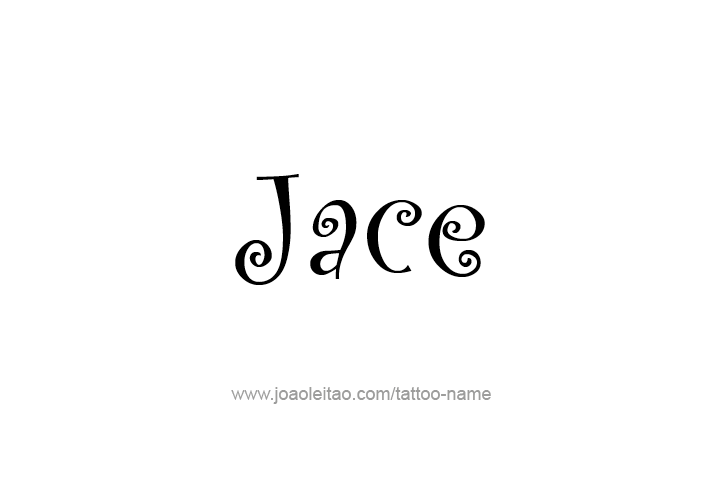 Tattoo Design  Name Jace   