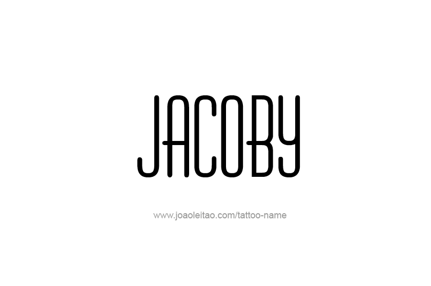 Tattoo Design  Name Jacoby   