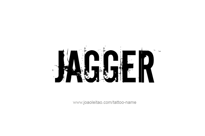 Tattoo Design  Name Jagger   