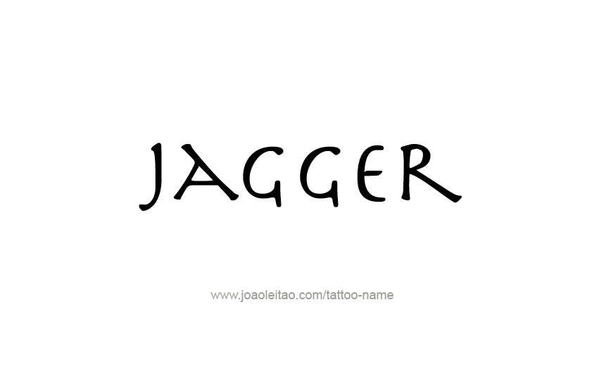 Tattoo Design  Name Jagger   