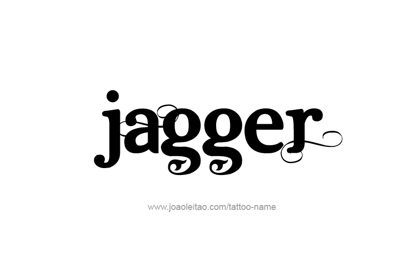 Tattoo Design  Name Jagger   