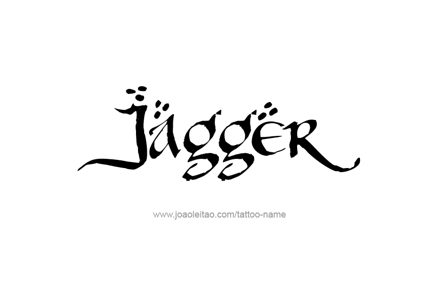 Tattoo Design  Name Jagger   