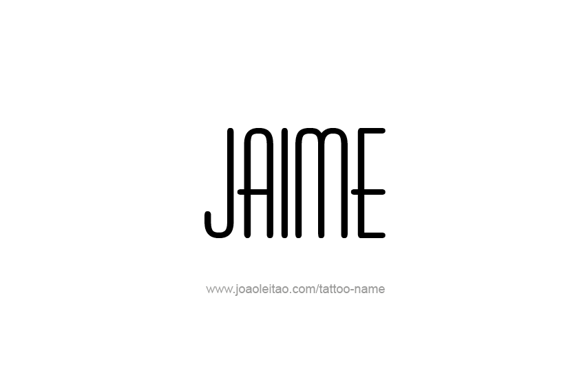 Tattoo Design  Name Jaime   