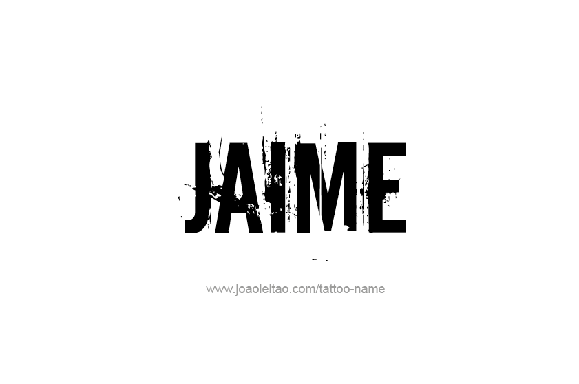 Tattoo Design  Name Jaime   