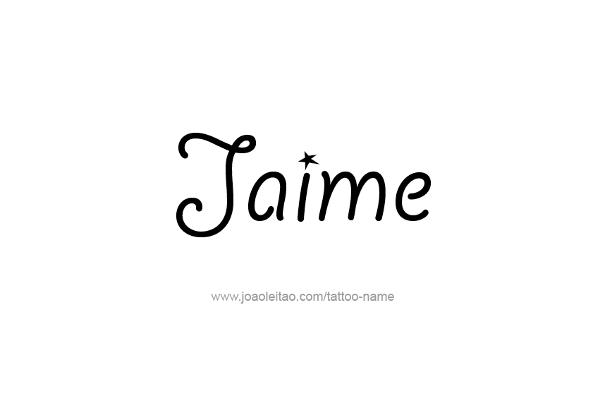 Tattoo Design  Name Jaime   