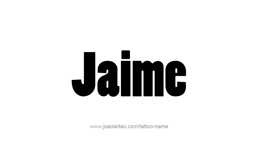 Tattoo Design  Name Jaime   