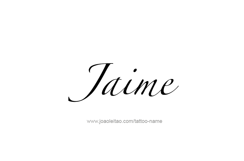 Tattoo Design  Name Jaime   