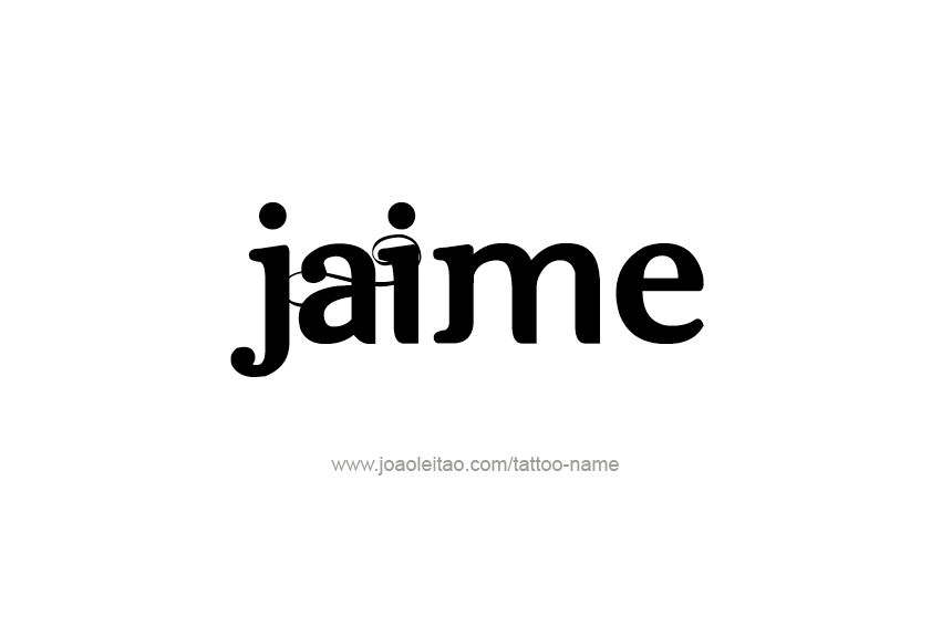 Tattoo Design  Name Jaime   