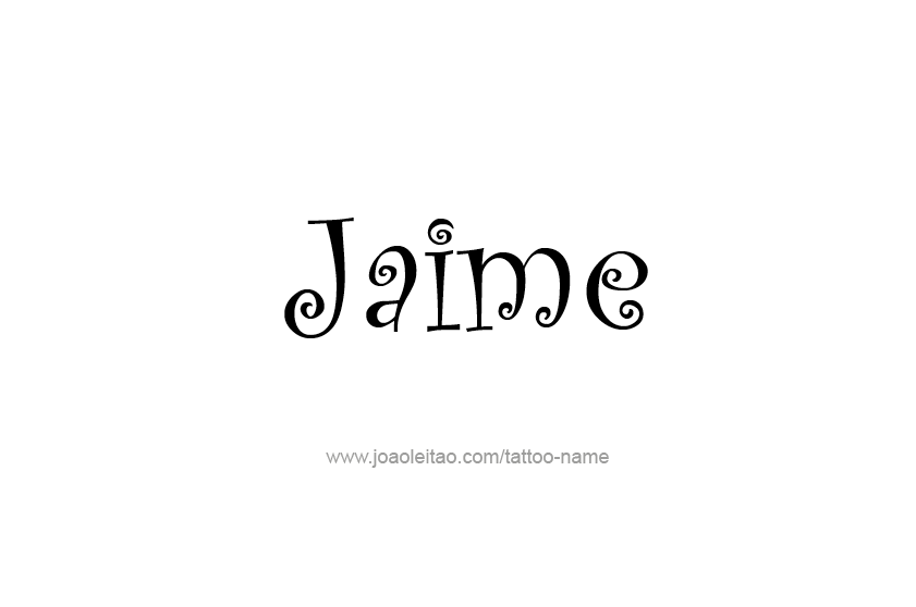 Tattoo Design  Name Jaime   