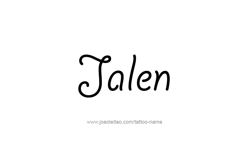 Tattoo Design  Name Jalen   