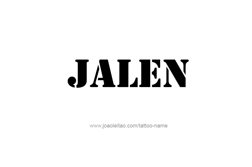 Tattoo Design  Name Jalen   