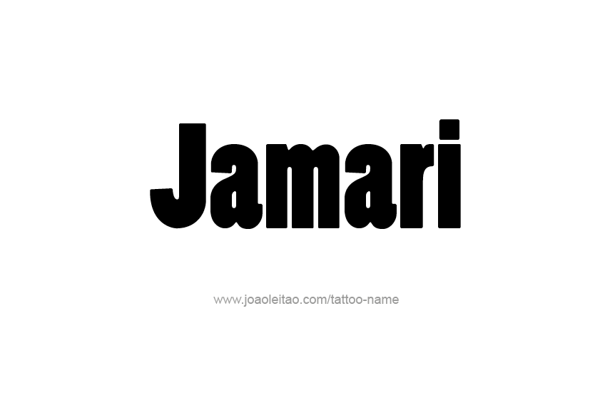 Tattoo Design  Name Jamari   