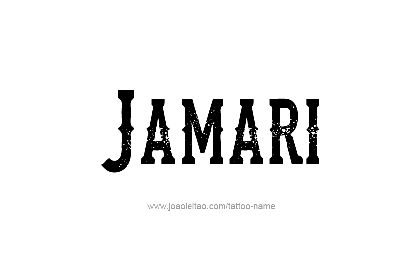 Tattoo Design  Name Jamari   