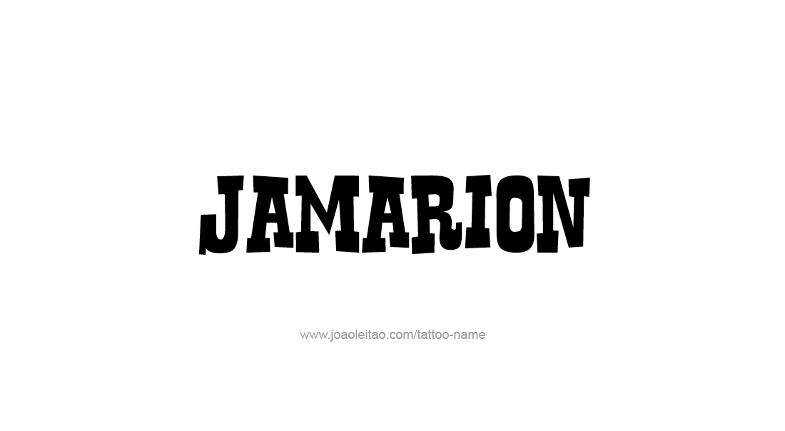 Tattoo Design  Name Jamarion   