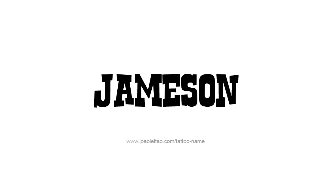 Tattoo Design  Name Jameson   