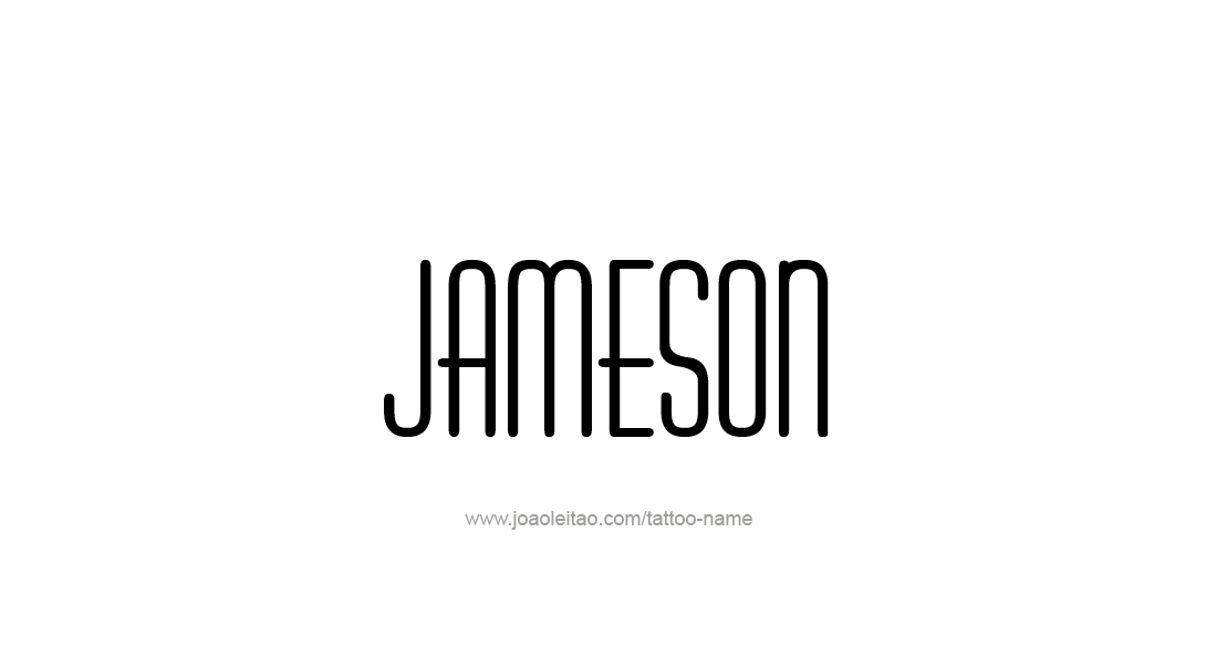 Tattoo Design  Name Jameson   