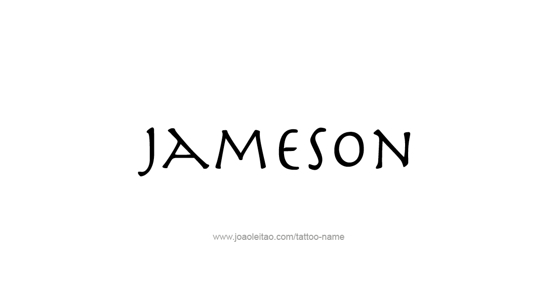 Tattoo Design  Name Jameson   