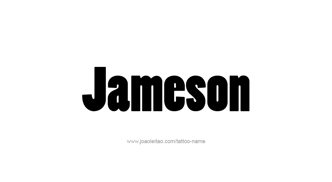 Tattoo Design  Name Jameson   