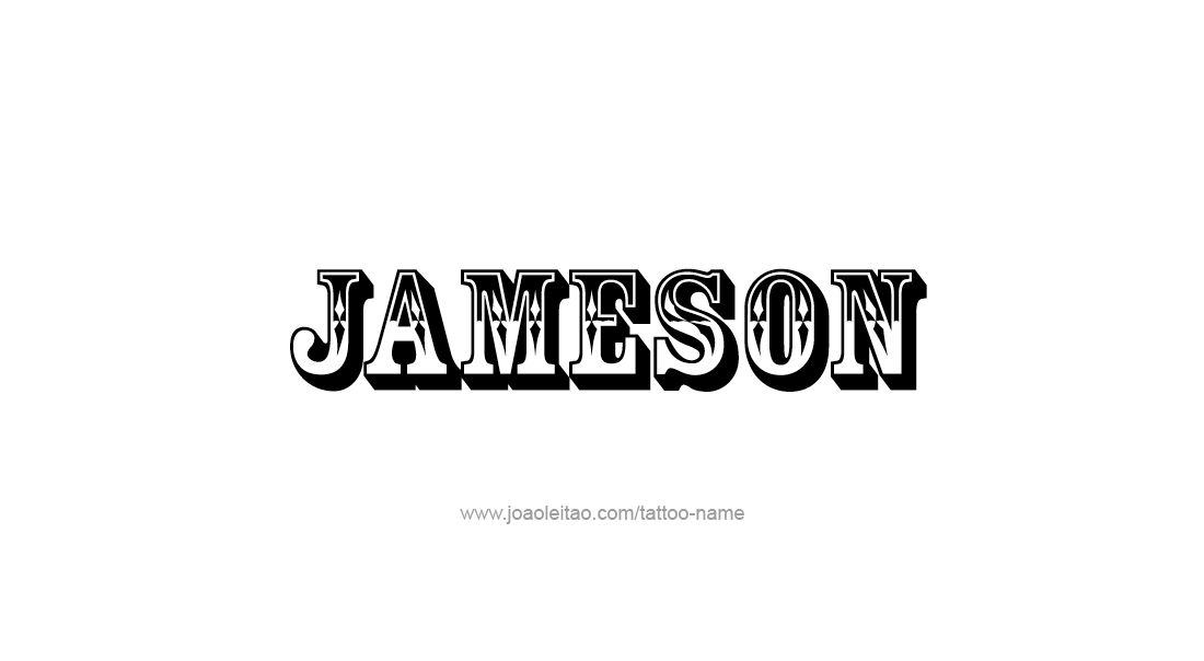 Tattoo Design  Name Jameson   