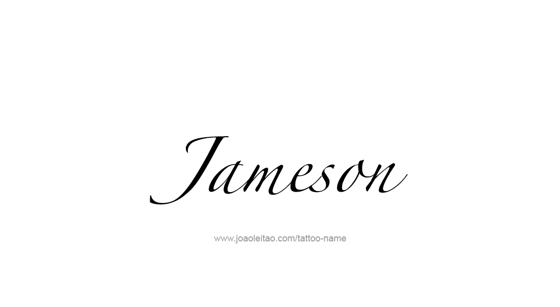 Tattoo Design  Name Jameson   