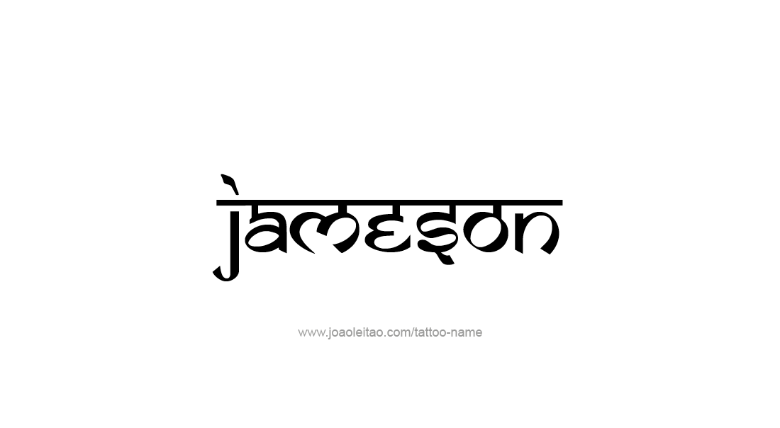 Tattoo Design  Name Jameson   