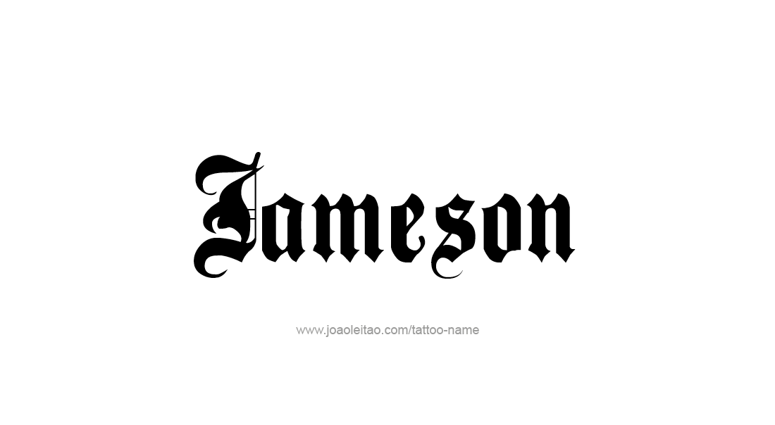 Tattoo Design  Name Jameson   