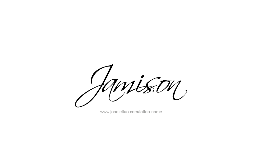 Tattoo Design  Name Jamison   