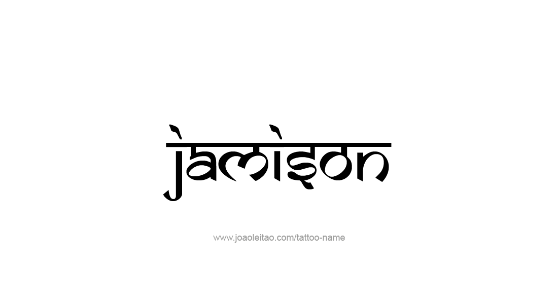 Tattoo Design  Name Jamison   