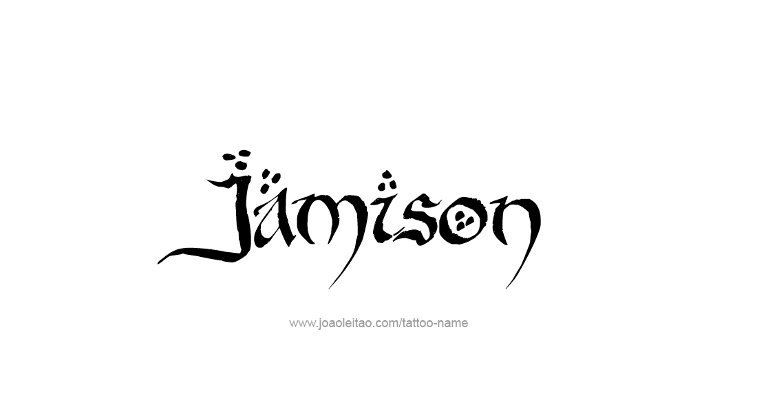 Tattoo Design  Name Jamison   