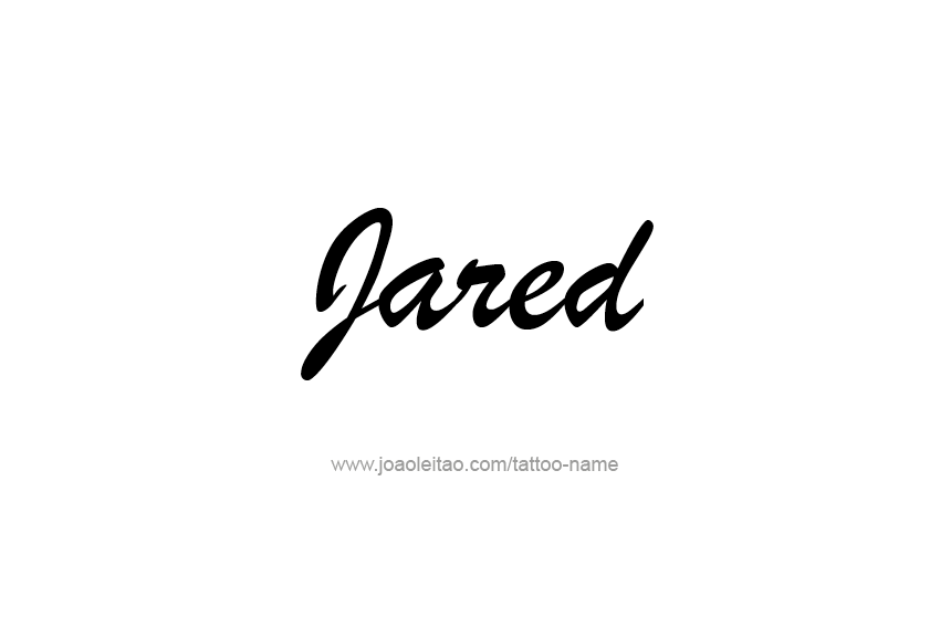 Tattoo Design  Name Jared   