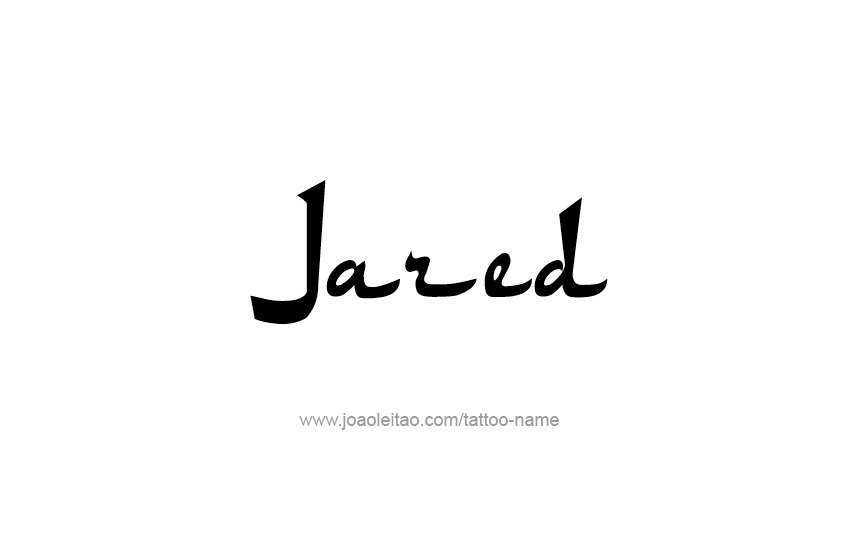 Tattoo Design  Name Jared   