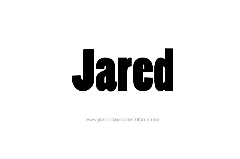 Tattoo Design  Name Jared   