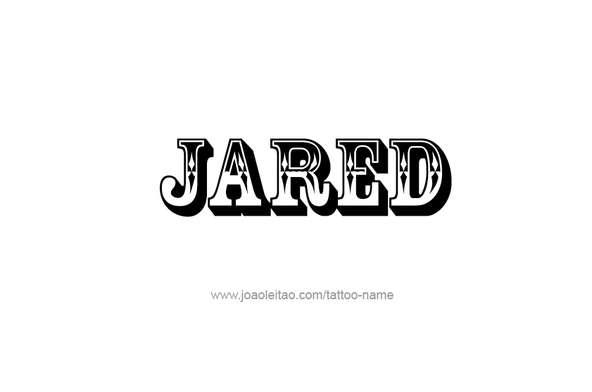 Tattoo Design  Name Jared   