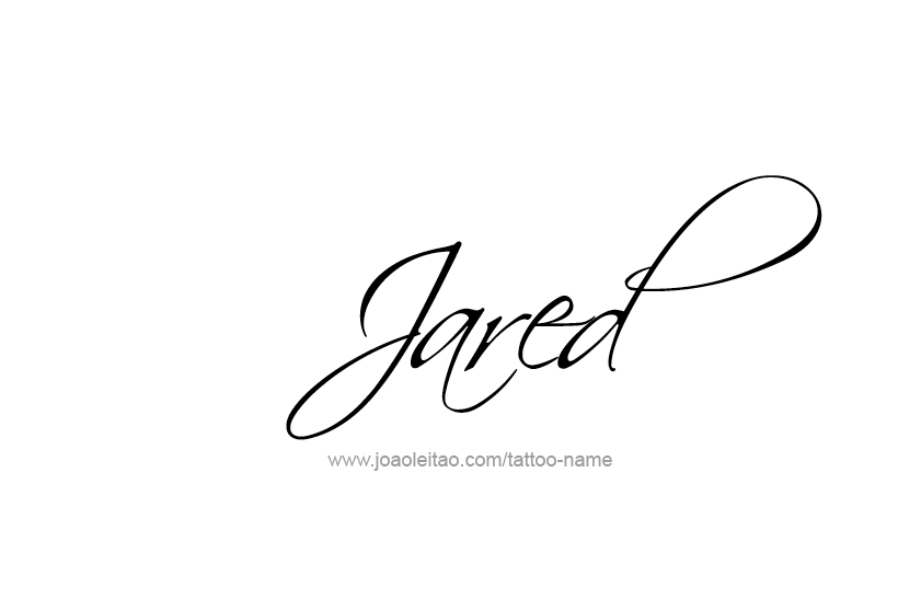 Tattoo Design  Name Jared   