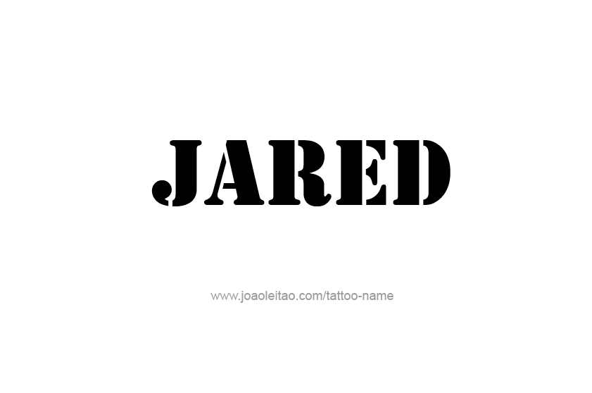 Tattoo Design  Name Jared   