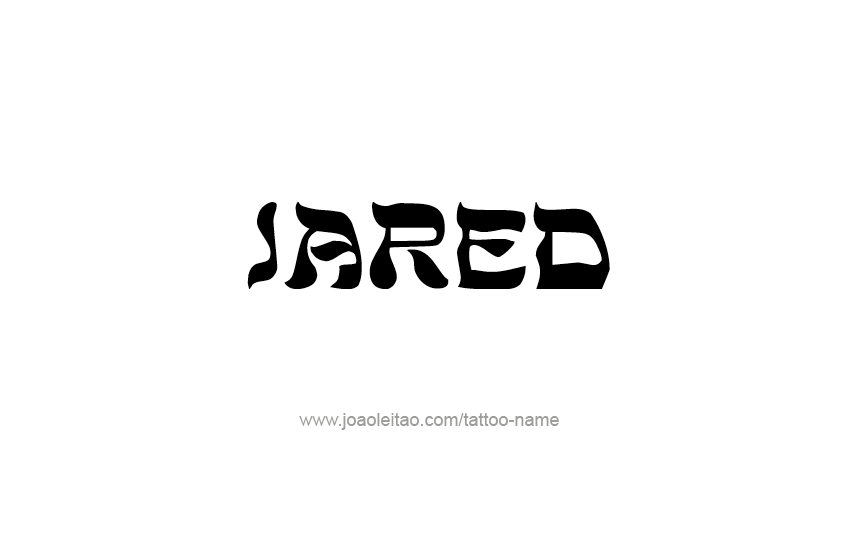 Tattoo Design  Name Jared   