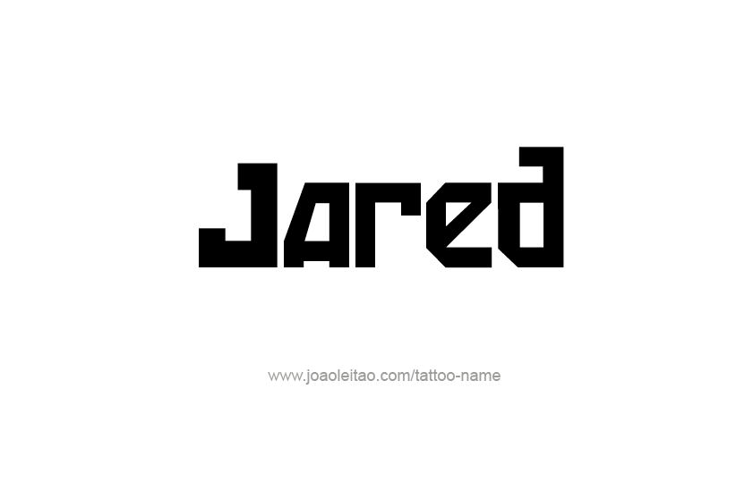 Tattoo Design  Name Jared   