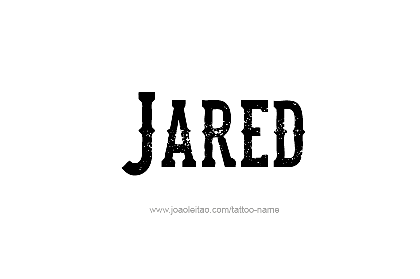 Tattoo Design  Name Jared   