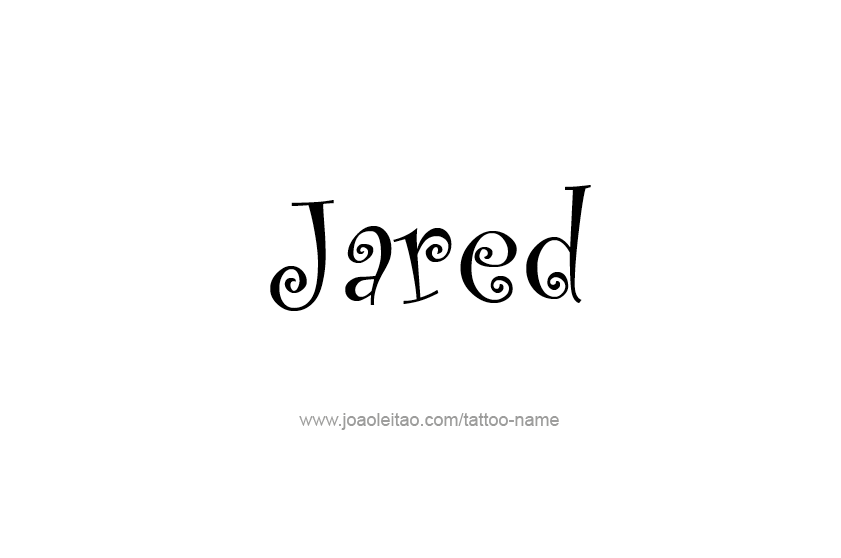 Tattoo Design  Name Jared   