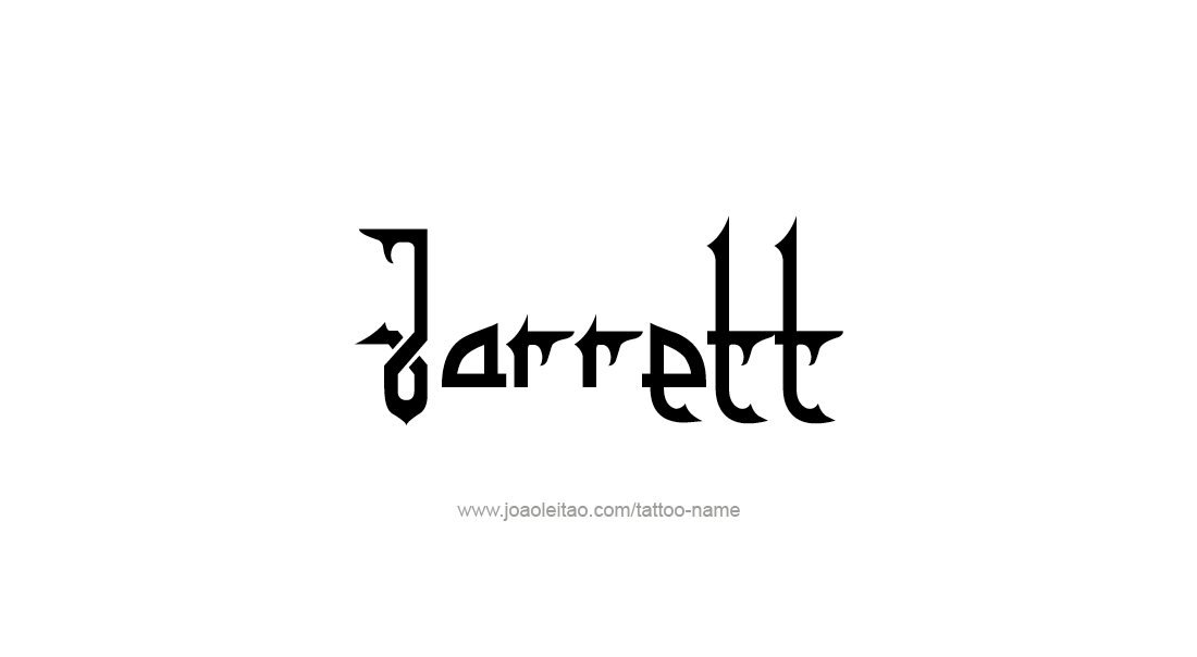 Tattoo Design  Name Jarrett   