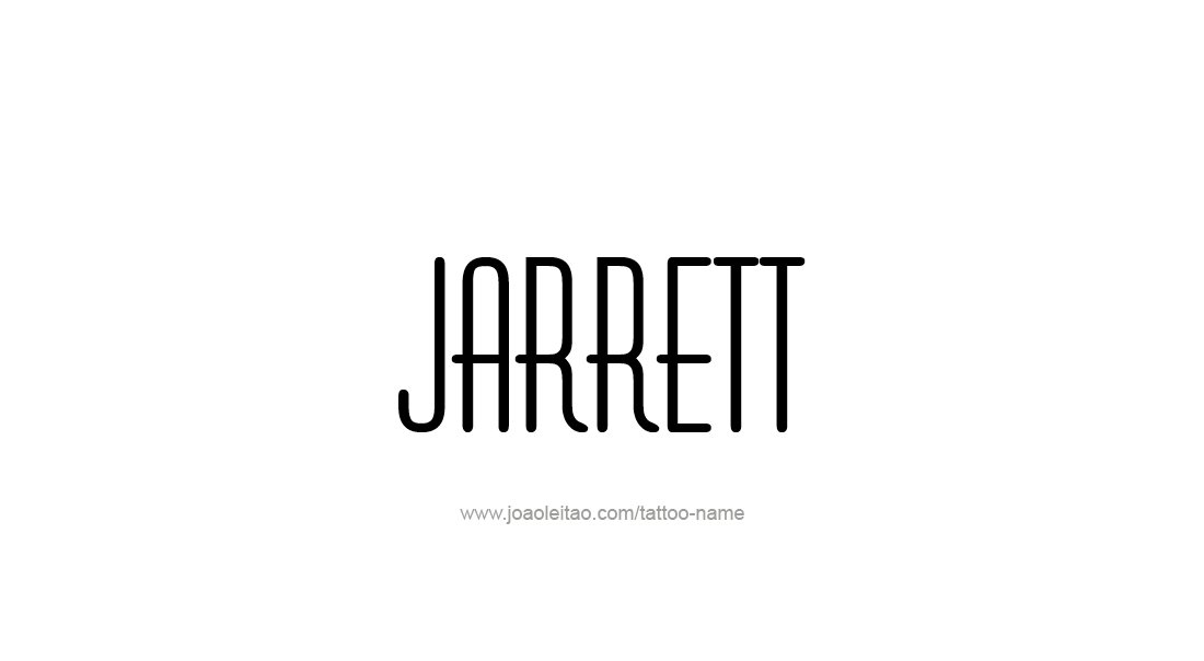 Tattoo Design  Name Jarrett   