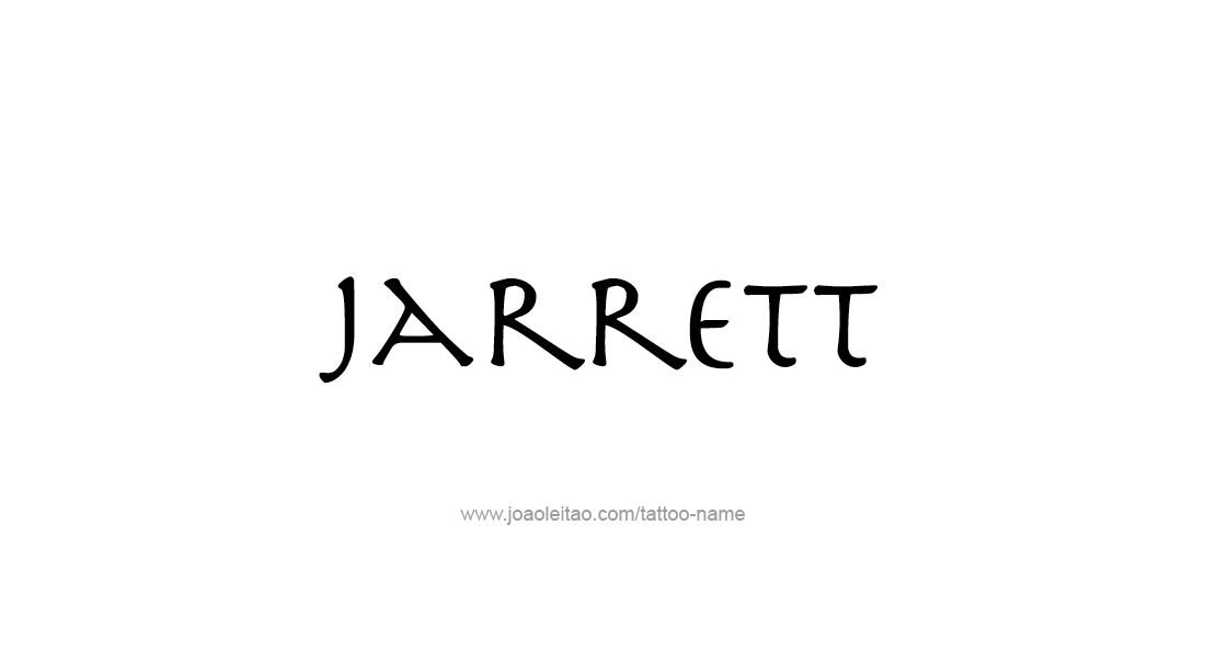 Tattoo Design  Name Jarrett   