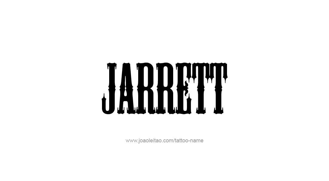 Tattoo Design  Name Jarrett   