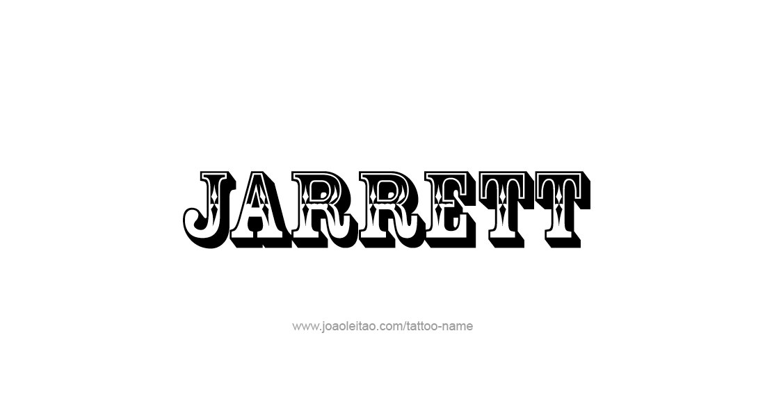 Tattoo Design  Name Jarrett   