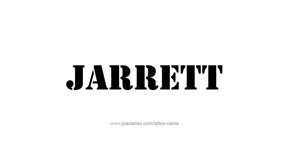 Tattoo Design  Name Jarrett   