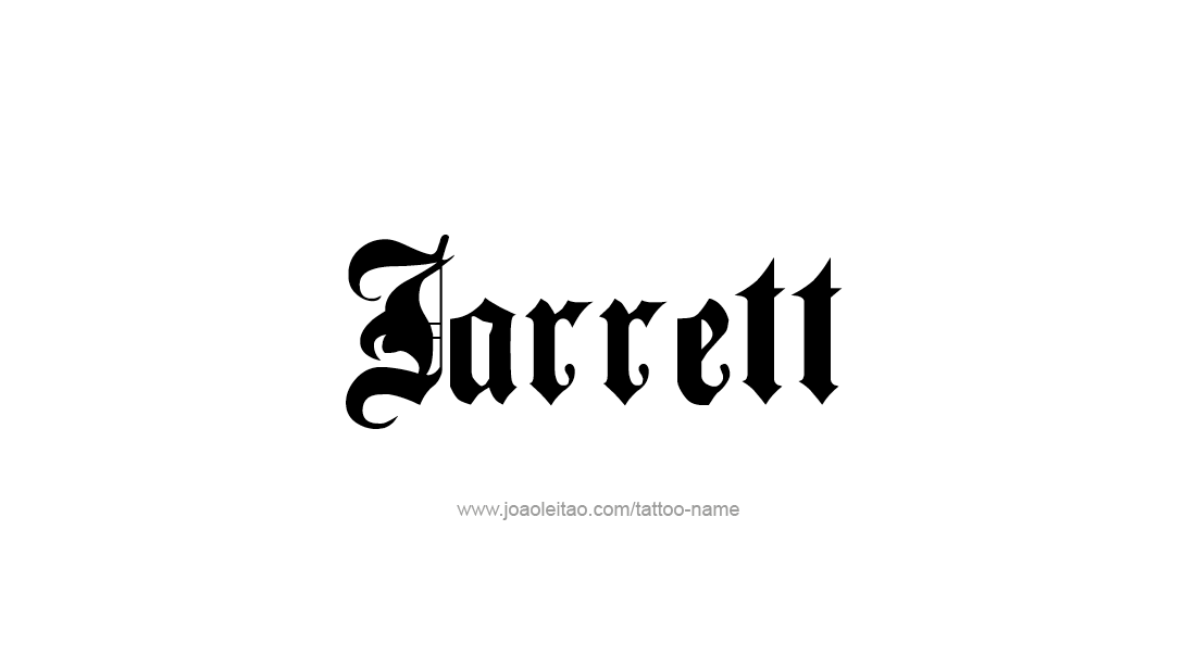 Tattoo Design  Name Jarrett   