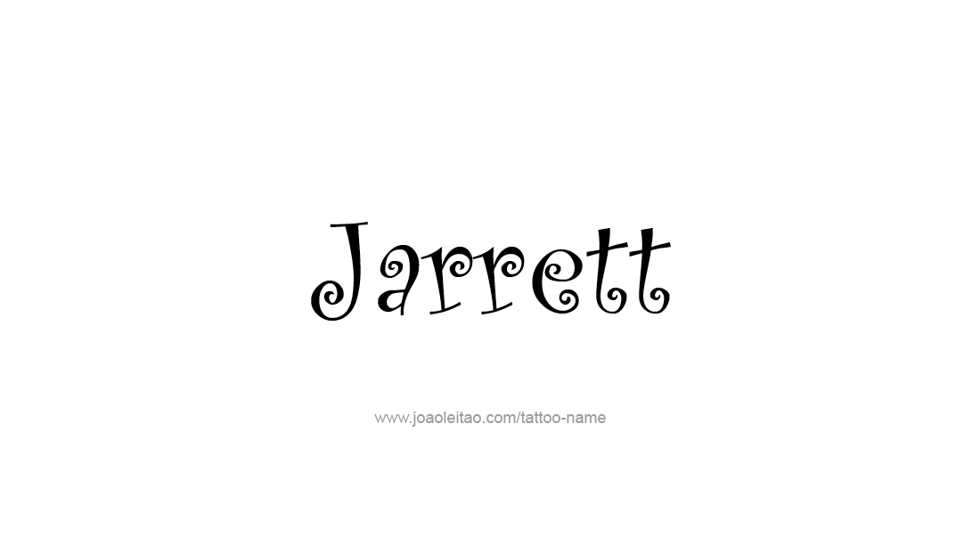 Tattoo Design  Name Jarrett   