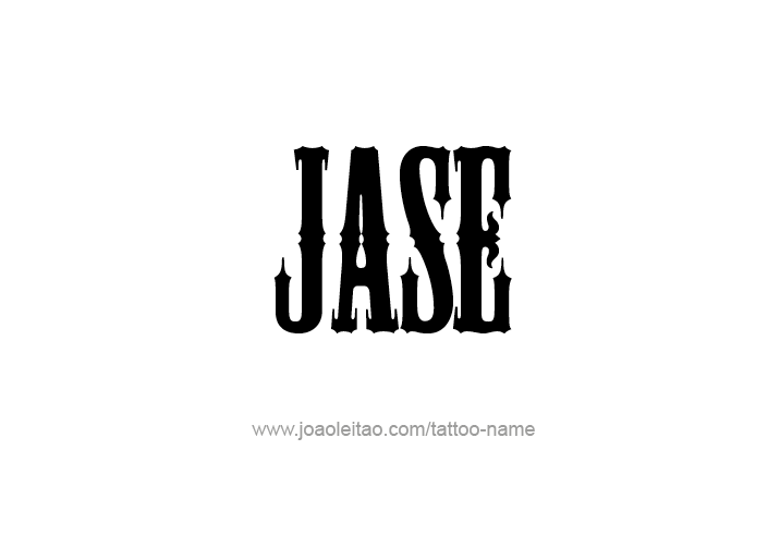 Tattoo Design  Name Jase   