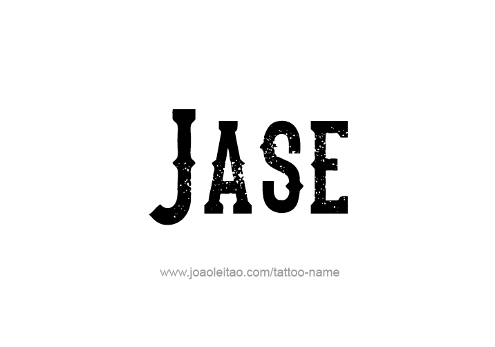 Tattoo Design  Name Jase   